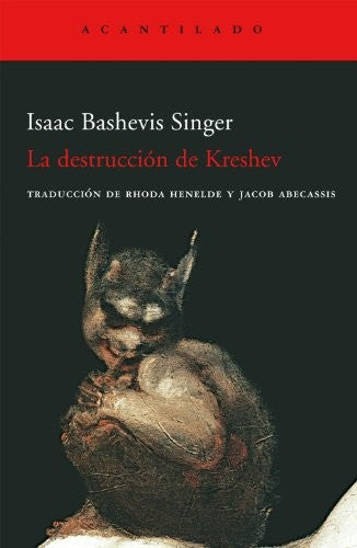 Destruccion De Kreshev, La [Paperback] Isaac Bashevis Singer