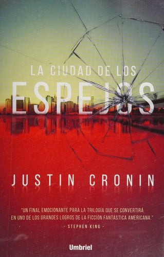 CIUDAD DE LOS ESPEJOS, LA [Paperback] Cronin, Justin
