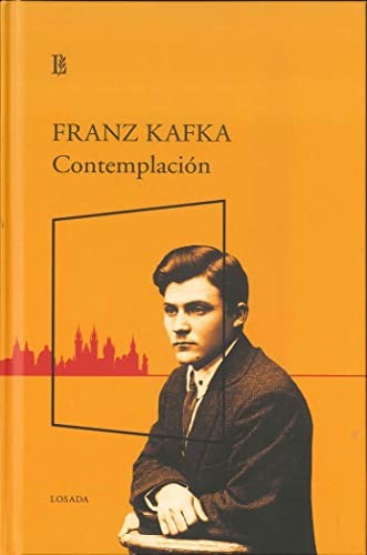 Contemplacion [Hardcover] Kafka, Franz