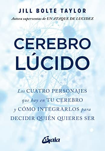 Cerebro lúcido [Paperback] Bolte Taylor, Jill