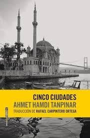 Cinco ciudades [Paperback] Tanpinar, Ahmet Hamdi