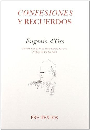Confesiones y Recuerdos [Paperback] D’Ors, Eugenio