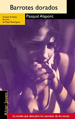 Barrotes dorados (ALGAR JOVEN) [Paperback]