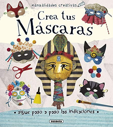 Crea tus máscaras [Spiral-bound]