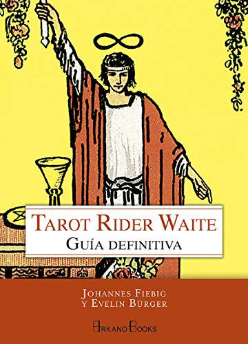 Tarot Rider Waite: Guía definitiva [Hardcover] Johannes, Fiebig and Bürger, Evelin