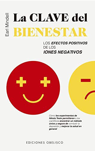 Clave del Bienestar, La: Los efectos positivos de los iones negativos [Paperback] Earl Mindell