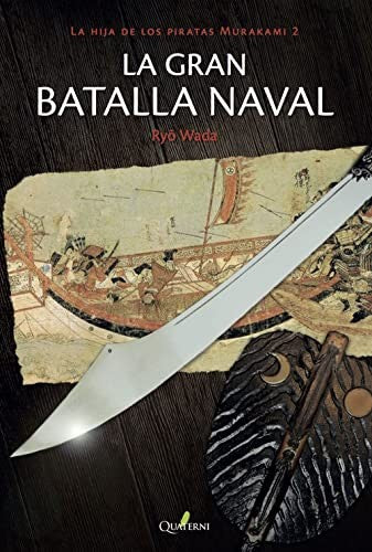 GRAN BATALLA NAVAL, LA / LA HIJA DE LOS PIRATAS MURAKAMI 2