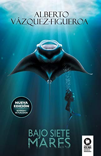Bajo siete mares [Paperback] Vázquez-Figueroa, Alberto