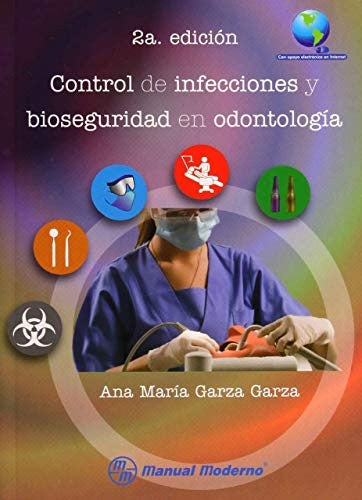 Control de infecciones y bioseguridad en odontología [Paperback] Garza Garza, Ana María