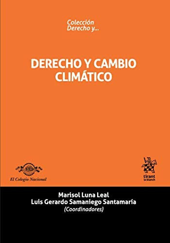 Derecho y Cambio Climático [Paperback] Julio César Arango Chontal