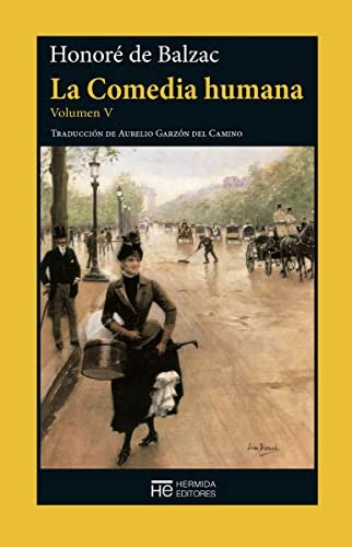 La Comedia Humana, Vol. V. Escenas de la Vida Privada [Paperback] de Balzac, Honore and Garzón del Camino, Aurelio
