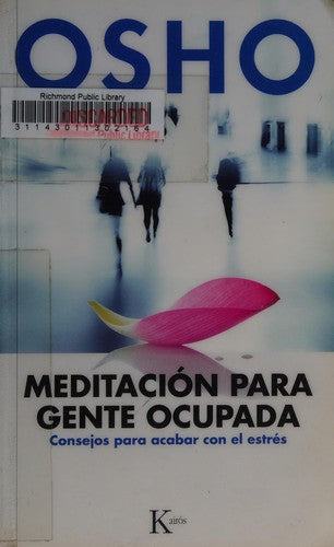 Meditación para gente ocupada (Portada puede variar): Consejos para acabar con el estrés [Paperback] Osho