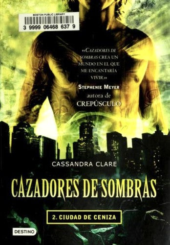 Ciudad de ceniza / Cazadores de sombras / vol. 2