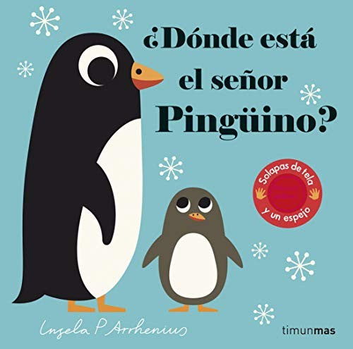 ¿Dónde está el señor Pingüino? [Board book] Ingela P. Arrhenius