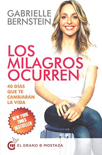 Milagros ocurren, Los. 40 días que te cambiarán la vida [Paperback] Bernstein, Gabrielle