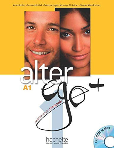 Alter ego +. Vol. 1 (+ CD) [Paperback] Berthet, Annie; Daill, Emmanuelle; Hugot, Catherine and Kizirian, Veronique