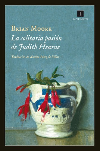 La solitaria pasión de Judth Hearne [Paperback] Moore, Brian