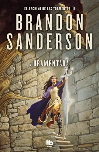 Juramentada ( El Archivo de las Tormentas 3 ): El Archivo de las Tormentas III [Mass Market Paperback] Sanderson, Brandon