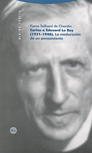 Cartas A Édouard Le Roy. 1921-1946. La Maduración De Un Pensamiento [Paperback] Pierre Teilhard De Chardin