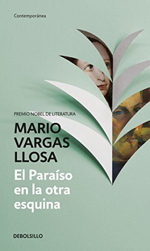 El Paraíso en la otra esquina [Paperback] Vargas Llosa, Mario
