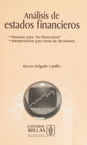 ANALISIS DE ESTADOS FINANCIEROS [Paperback] HECTOR DELGADO CASTILLO