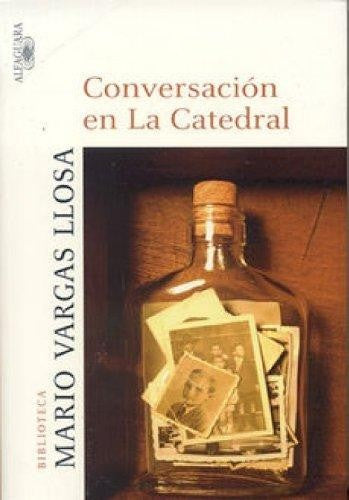 Conversación en La Catedral [Paperback] Vargas Llosa, Mario