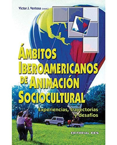 Ambitos iberoamericanos de animación sociocultural [Paperback] Ventosa Pérez, Víctor Juan