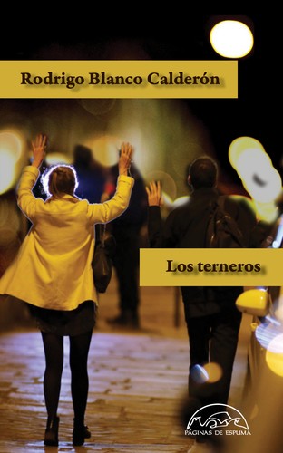Los Terneros [Paperback] Blanco Calderon, Rodrigo
