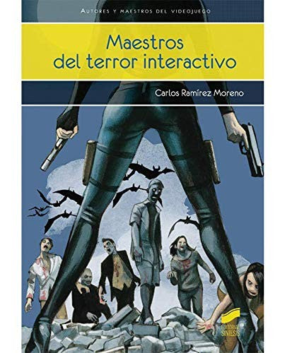 Maestros del terror interactivo [Paperback] Ramírez Moreno, Carlos