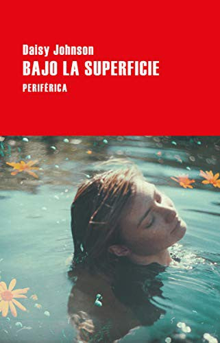Bajo la superficie: 160 [Paperback] Johnson, Daisy