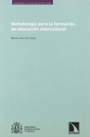 metodologia para la formacion en educacion intercu [Paperback] Mariana Ruiz de Lobera
