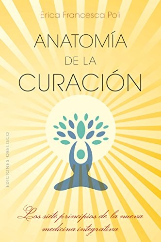 Anatomía de la curación [Paperback] Poli, Erica Francesca