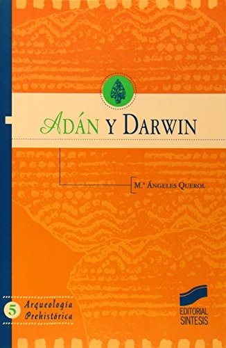 Adán y Darwin: El origen de la humanidad en los textos españoles [Paperback] Querol, Maria