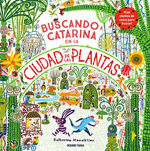 Buscando a Catarina en la Ciudad de las Plantas [Paperback] Manolessou, Katherina