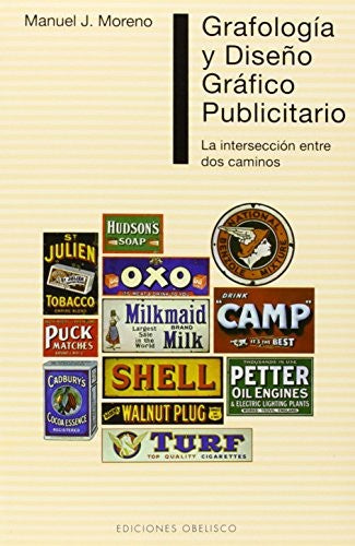 Grafología y diseño gráfico publicitario (Portada puede variar): La intersección entre dos caminos [Paperback] Manuel J. Moreno