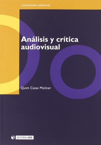 ANÁLISIS Y CRÍTICA AUDIOVISUAL [Paperback]