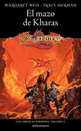 Crónicas perdidas Nº 01/03 El Mazo de Kharas [Paperback] Weis / Tracy Hickman, Margaret