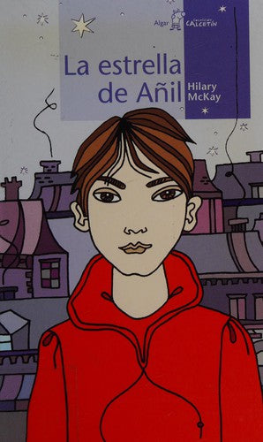 La estrella de añil [Paperback] Mckay, Hilary