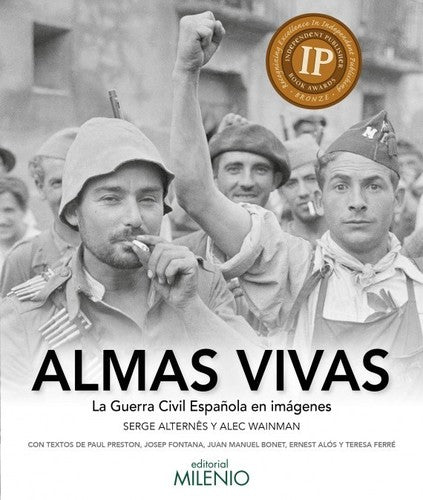 Almas vivas: Guerra Civil Española en imágenes [Paperback] Serge Alternes