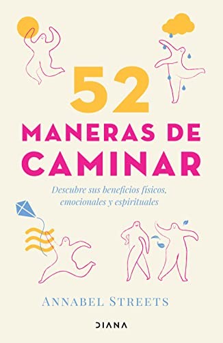 52 maneras de caminar [Paperback] Annabel Streets