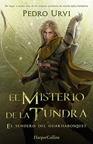El misterio de la tundra: (El sendero del guardabosques, Libro 3) [Hardcover] Urvi, Pedro