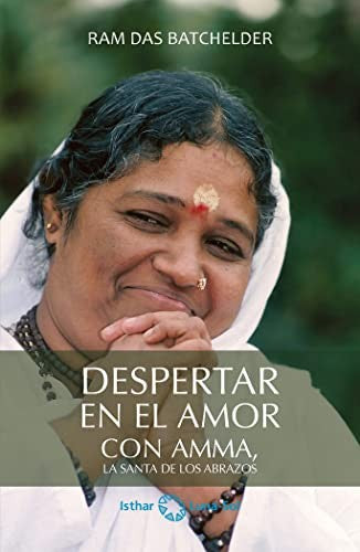 Despertar en el Amor con Amma, La Santa de los abrazos
