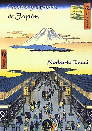 CUENTOS Y LEYENDAS DE JAPON [Paperback] Norberto Tucci and EDICIONES LIBRERIA ARGENTINA