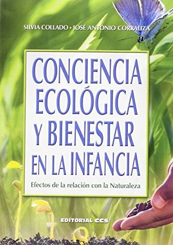 Conciencia ecológica y bienestar en la infancia [Paperback] Corraliza Rodriguez, Jose Antonio and Collado Salas, Silvia