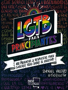 LGTB para principiantes [Paperback] Daniel Valero and Mueve tu lengua