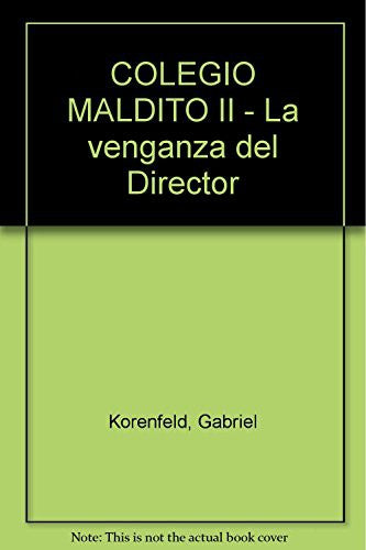 COLEGIO MALDITO II - La venganza del Director