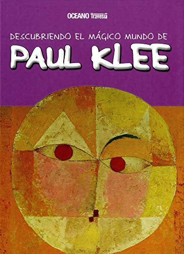 Descubriendo el mágico mundo de Paul Klee [Paperback] Jordà, Maria