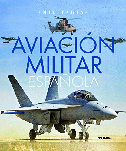 Aviacion militar espanola (Militaria) [Paperback]