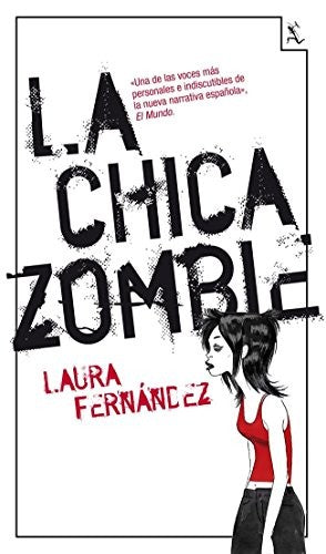 CHICA ZOMBIE, LA [Paperback] Fernandez, Laura