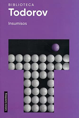 Insumisos [Paperback] Todorov, Tzvetan